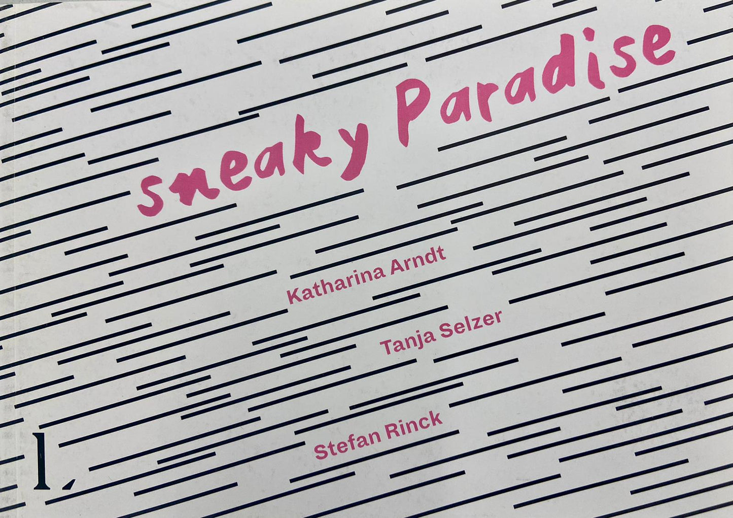 ›Sneaky Paradise 2‹    24/11/2018 — 11/01/2019