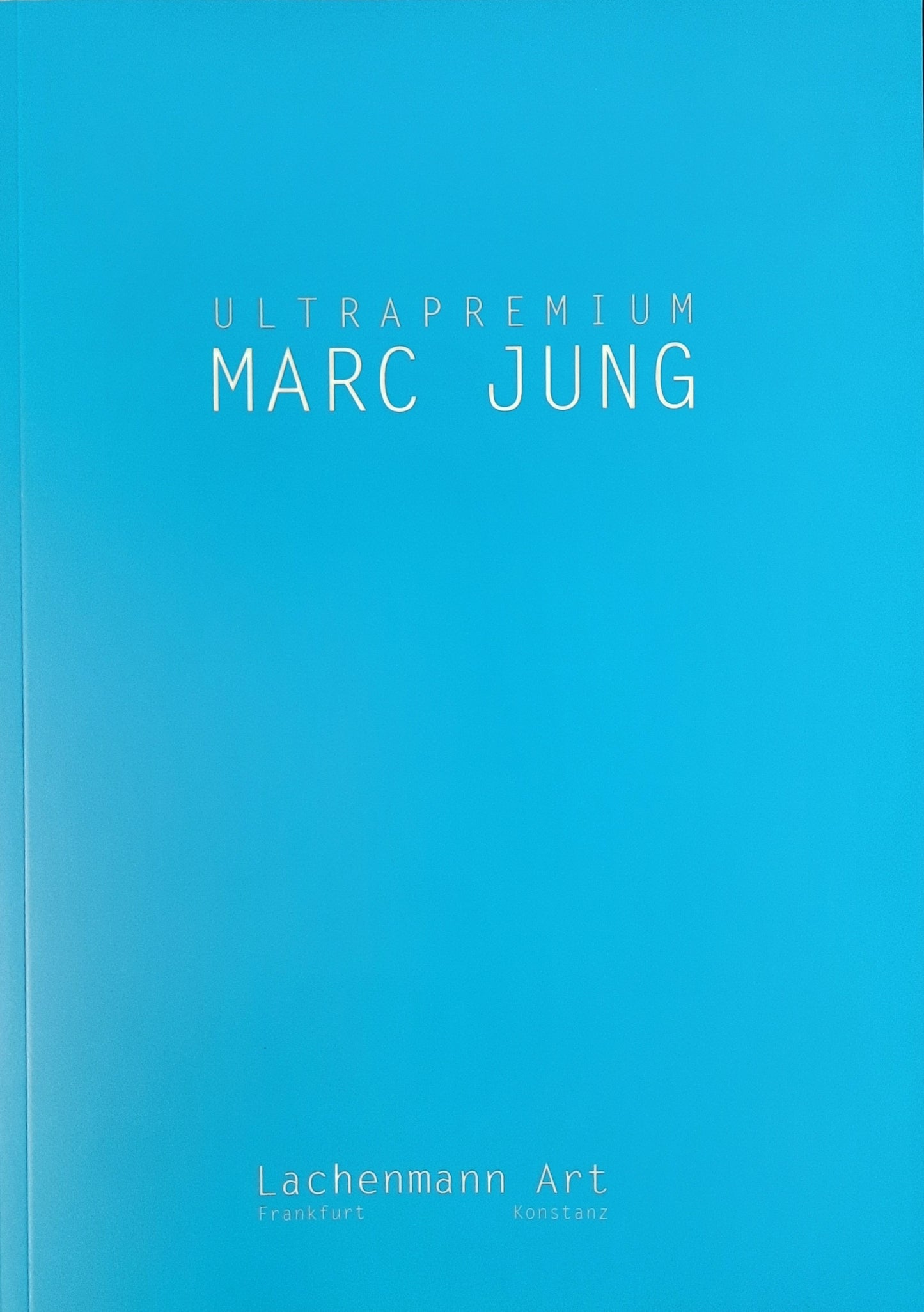 Catalog ›ULTRAPREMIUM‹ Marc Jung | Lachenmann Art