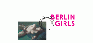 Berlin Girls @ Lachenmann Art